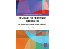 Libro Spain and the Protestant Reformation de Wayne H Bowen (Inglés)