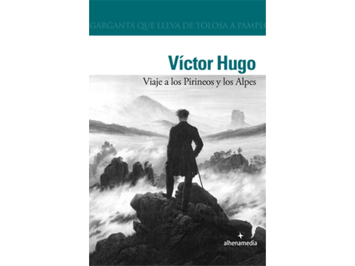 Libro Viaje A Los Pirineos Y Los Alpes de Hugo, Víctor (Castellano)