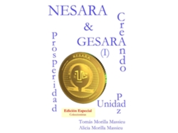 Libro Nesara Amp Gesara... Creando Prosperidad, Paz, Unidad De Tomás Morilla Massieu (inglés)