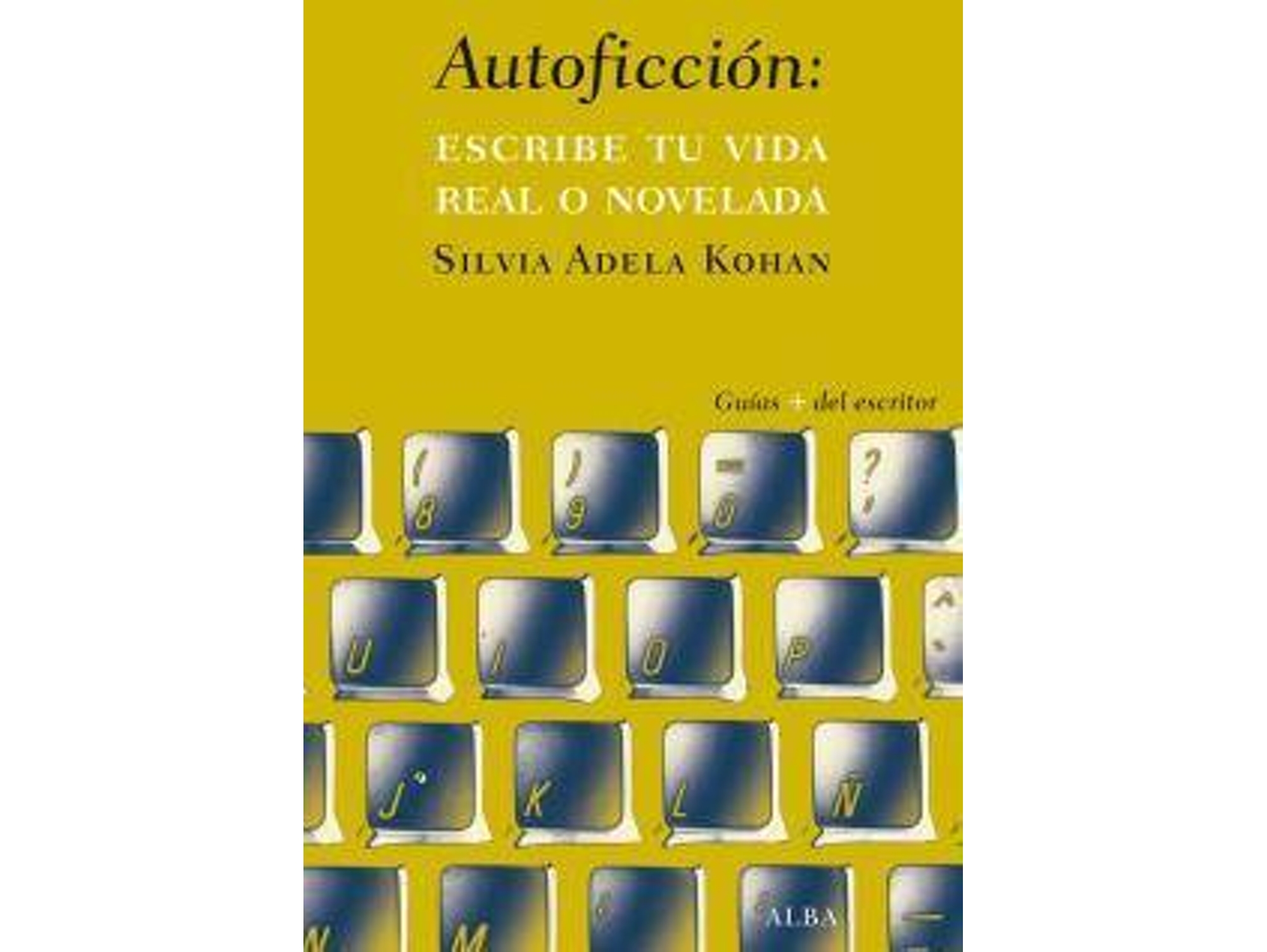 Libro Autoficción de Silvia Adela Kohan (Español)
