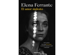 Libro El Amor Molesto de Elena Ferrante (Español)