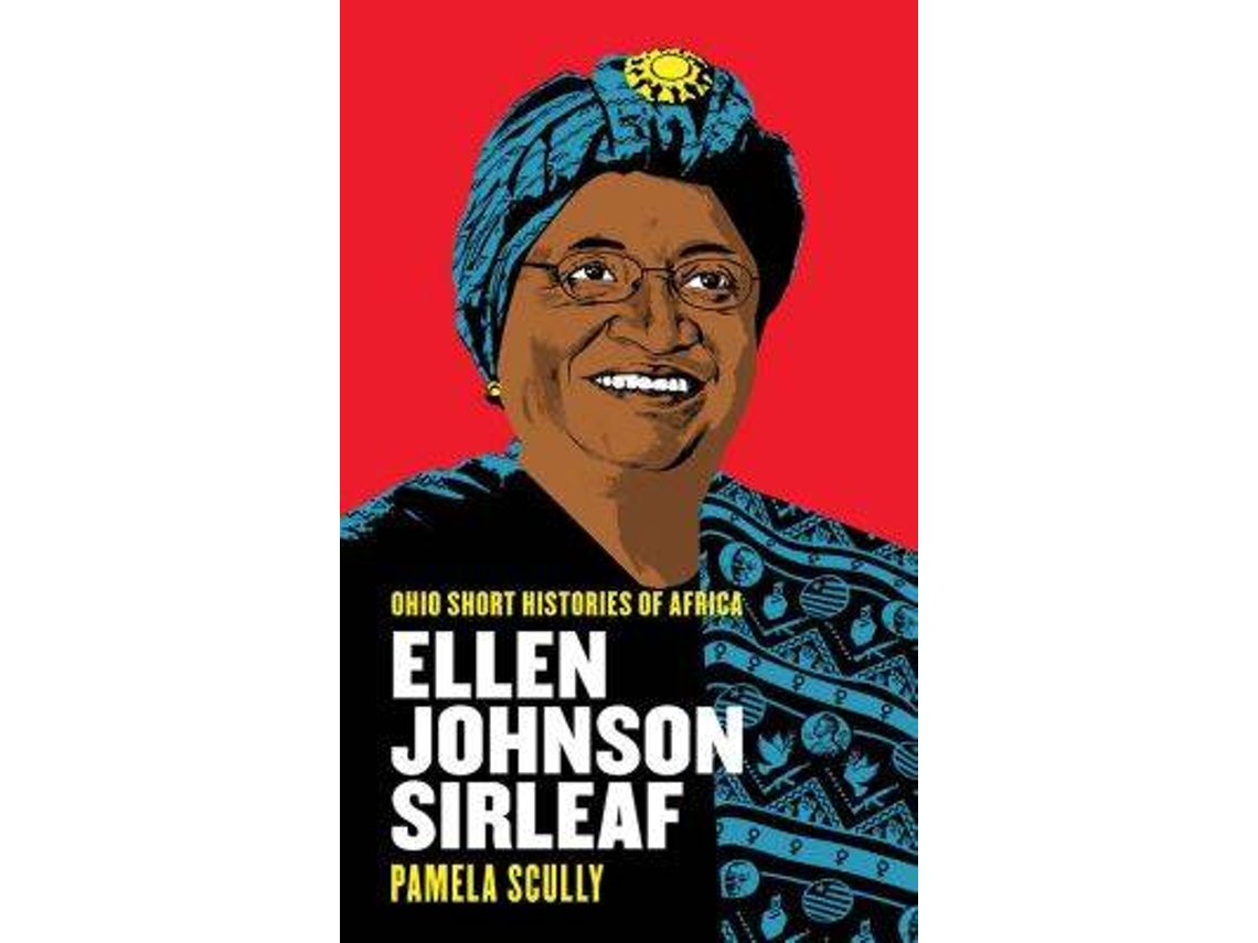 Libro Ellen Johnson Sirleaf de Pamela Scully (Inglés)