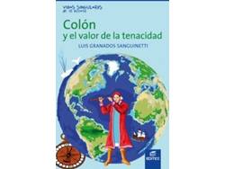 Libro Colón, El Valor De La Tenacidad de Luis Granados Sanguinetti (Español)