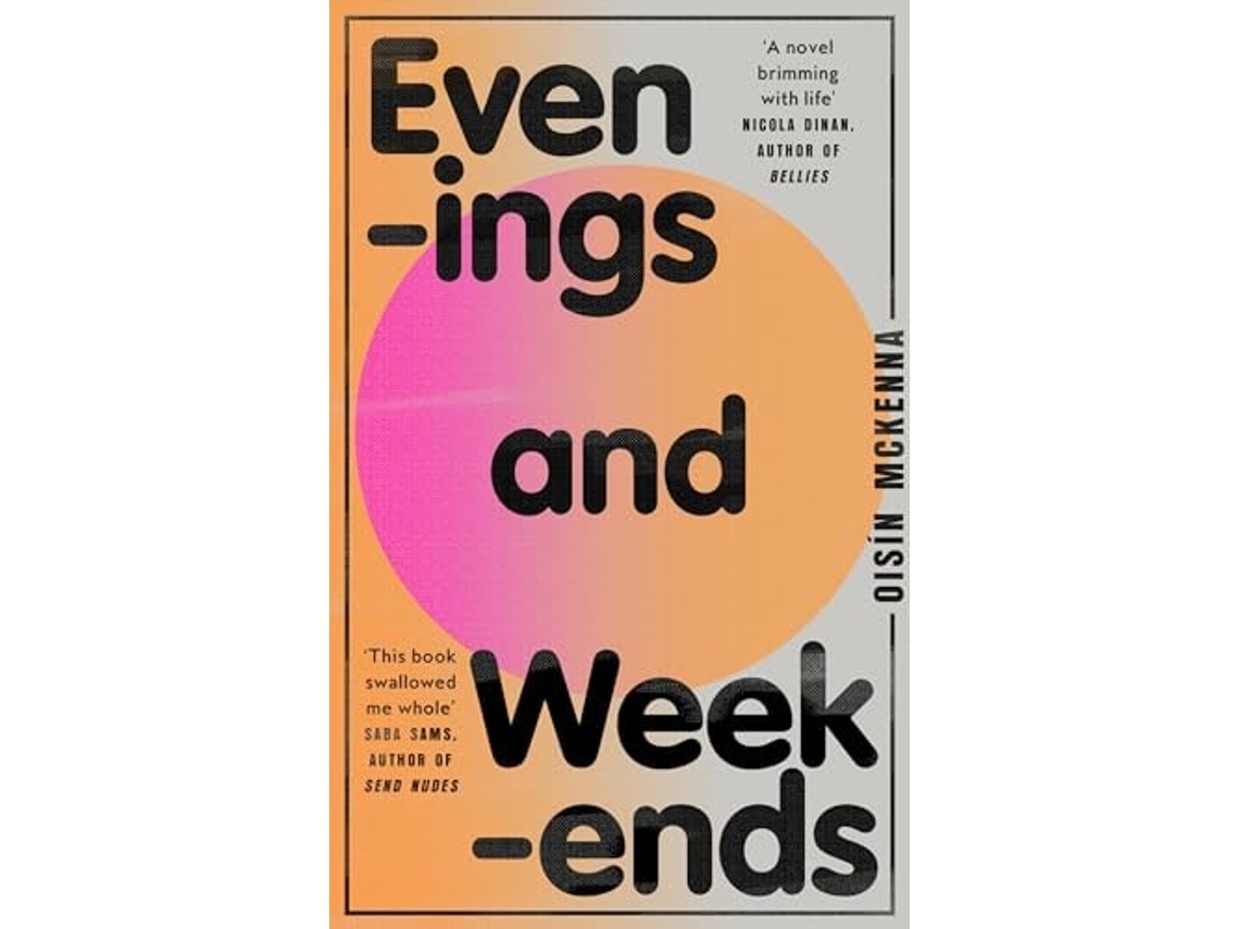 Libro Evenings And Weekends De Oisín Mckenna (inglés)