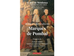 Libro Primeira Biografia Do Marquês De Pombal De D. José De Mendonça De D José De Mendonça (portugués)