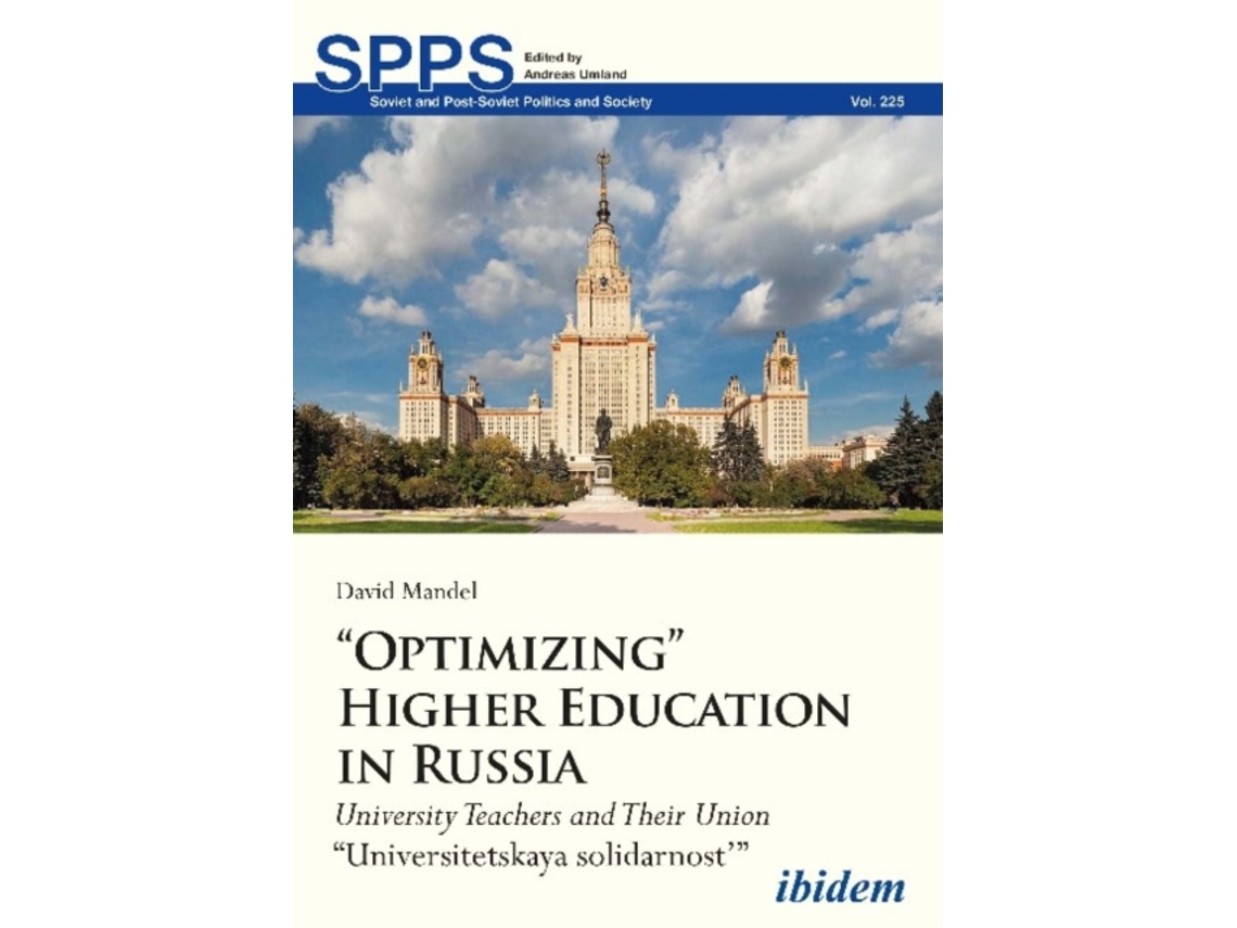 Libro "Optimizing" Higher Education in Russia - University Teachers and their Union "Universitetskaya solidarnost" (Inglés)
