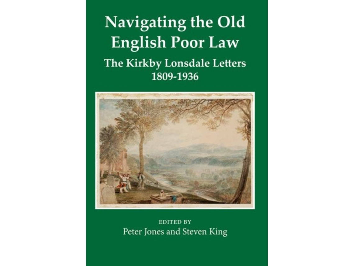Libro Navigating the Old English Poor Law de Edited By Peter Jones e Edited By Steven King (Inglés - Tapa Dura)