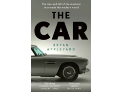 Libro The Car De Bryan Appleyard (inglés)
