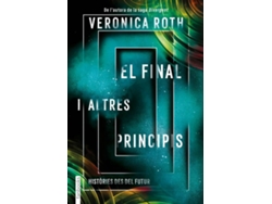Libro El Final I Altres Principis de Veronica Roth (Catalán)