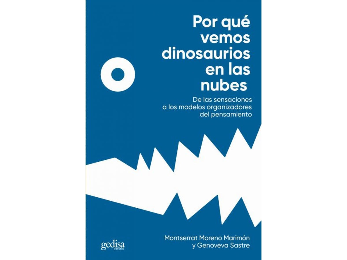 Libro Por Qué Vemos Dinosaurios En Las Nubes de Montserrat Moreno Marimón (Español)