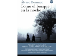 Libro Como El Bosque En La Noche de Alvaro Bermejo (Español)