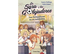 Libro Les Goleadores No Es Rendeixen de Laura Gallego (Catalán)