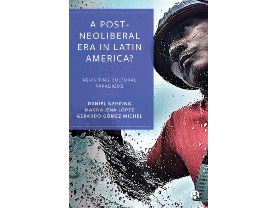 Libro A Post-Neoliberal Era in Latin America? (Inglés)