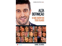 Libro Alta Definição - O Que Dizem os Teus Olhos de Daniel Oliveira (Portugués)