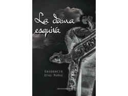 Libro La Dama Esquiva de Gaudencio Díaz Muñoz (Español)