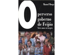 Libro O Perverso Goberno De Feijoo de Manuel Monge (Galego)