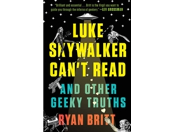 Libro Luke Skywalker Can'T Read And Other Geeky Truths de Ryan Britt (Inglés)
