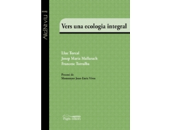 Libro Vers Una Ecologia Integral de Lluc Torcal (Catalán)