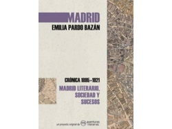 Libro Madrid. Crónica De Emilia Pardo Bazán de Emilia Pardo Bazán (Español)