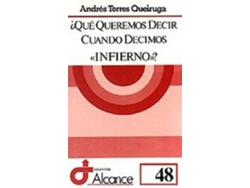 Libro Qué Queremos Decir Cuando Decimos Infierno? de Andrés Torres Queiruga (Español)