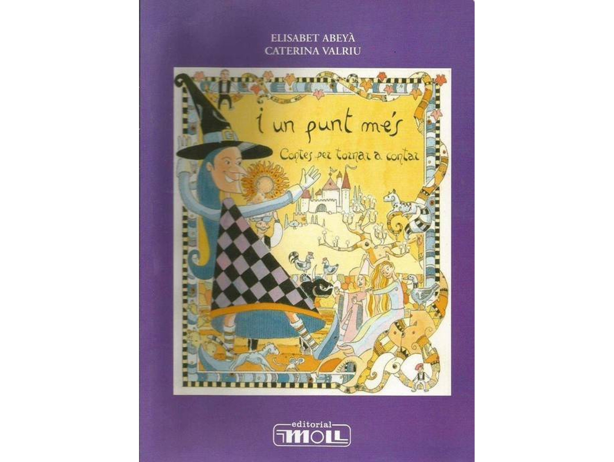 Libro I Un Punt Mes.Contes Per Tornar A Contar de Elisabet Abeya-C Valriu