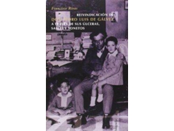 Libro Reivindicación De Don Pedro Luis De Gálvez A Través De Sus Ú de Francisco Rivas (Español)