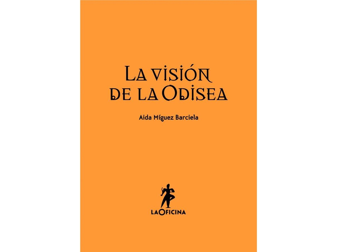 Libro La Visión De La Odisea de Aída Míguez Barciela (Español)