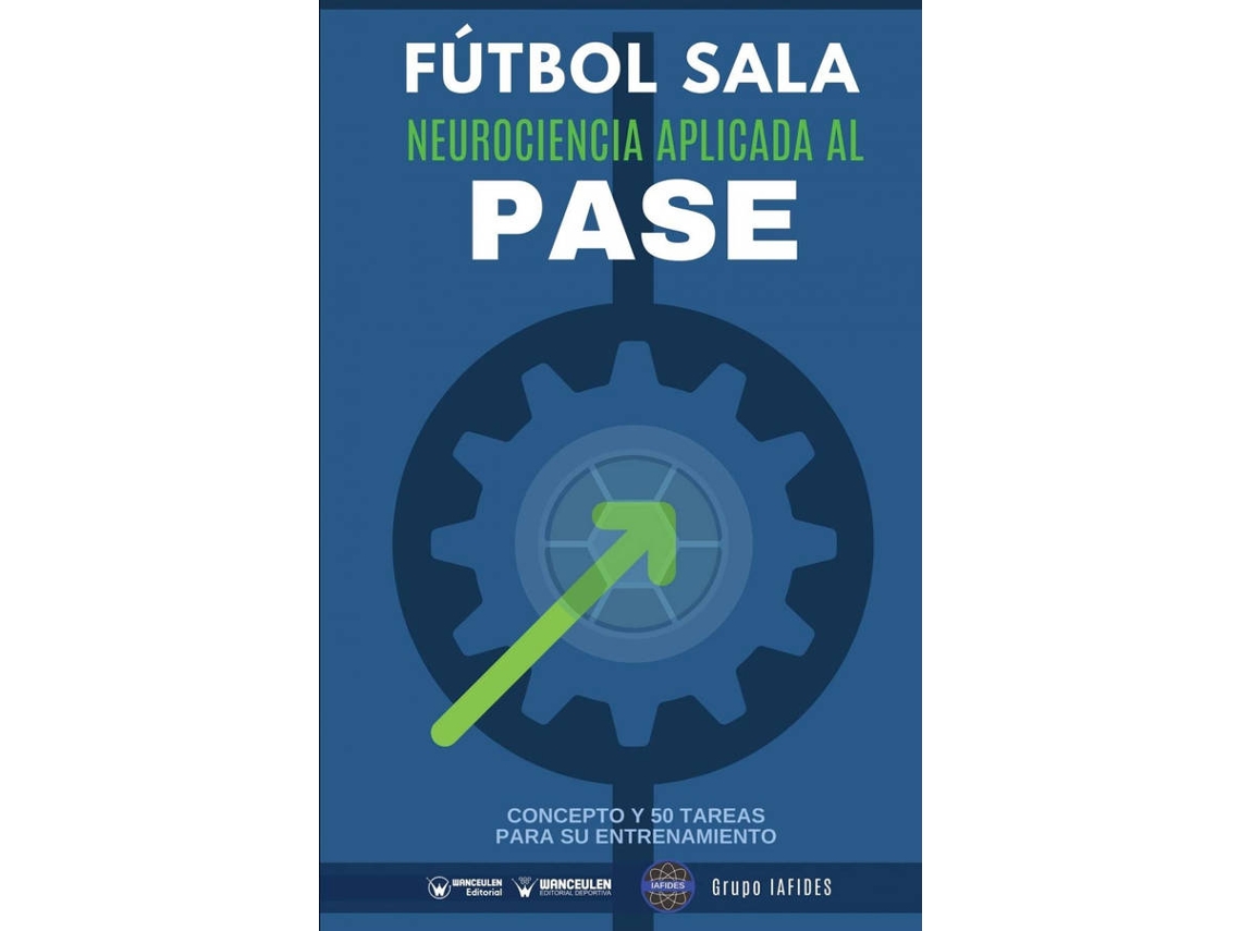 Libro Fútbol Sala Neurociencia Aplicada Al Pase de Manuel Jesús Crespo Garcia (Español)
