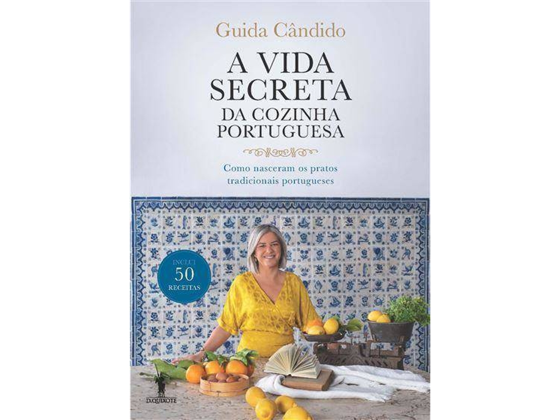 Libro A Vida Secreta da Cozinha Portuguesa de Guida Cândido (Portugués)