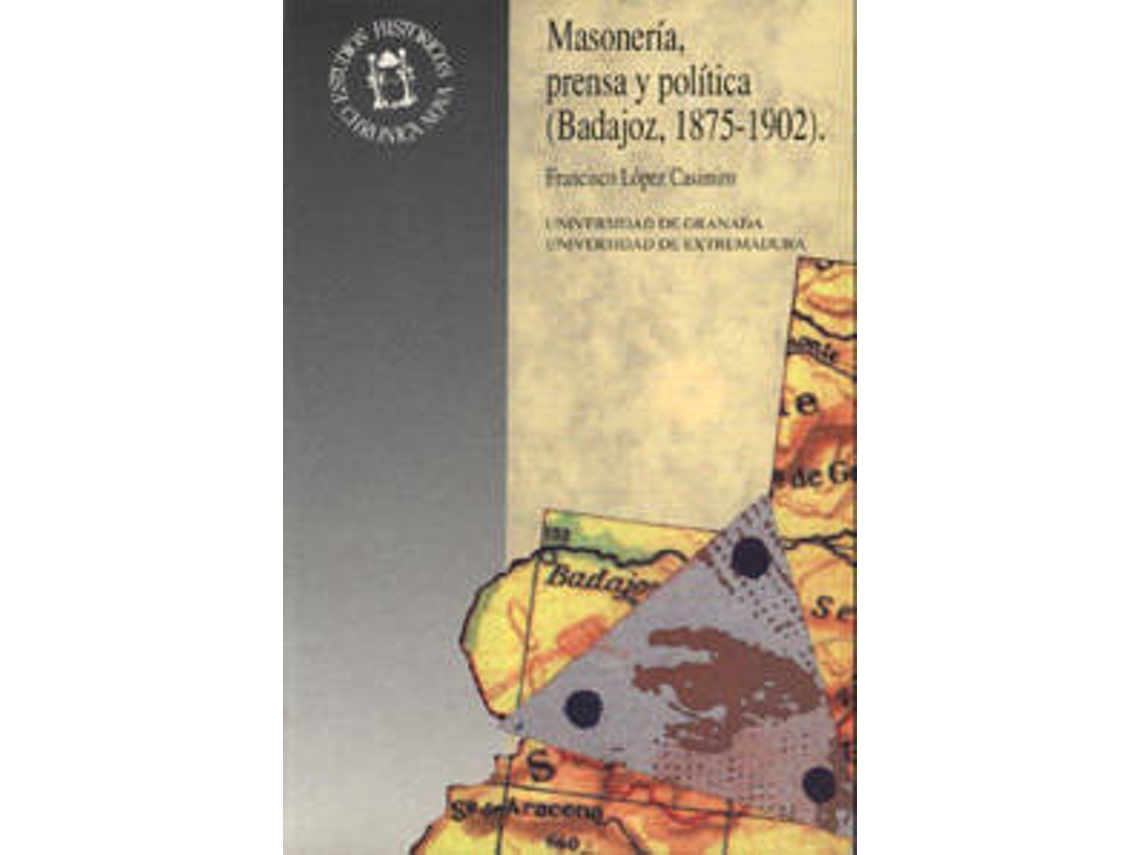 Libro Masonería, Prensa Y Política de Francisco López Casimiro (Español)