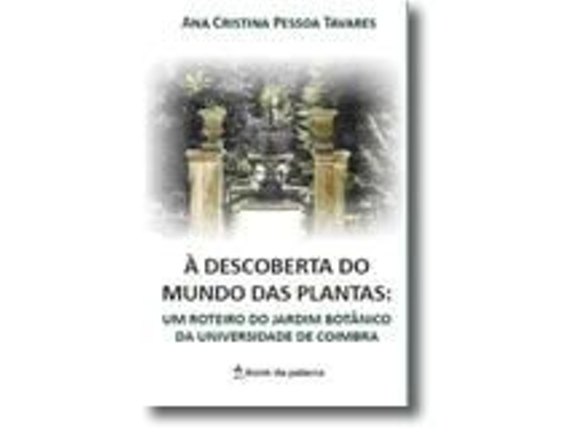Libro À Descoberta do Mundo das Plantas de Ana Cristina Tavares