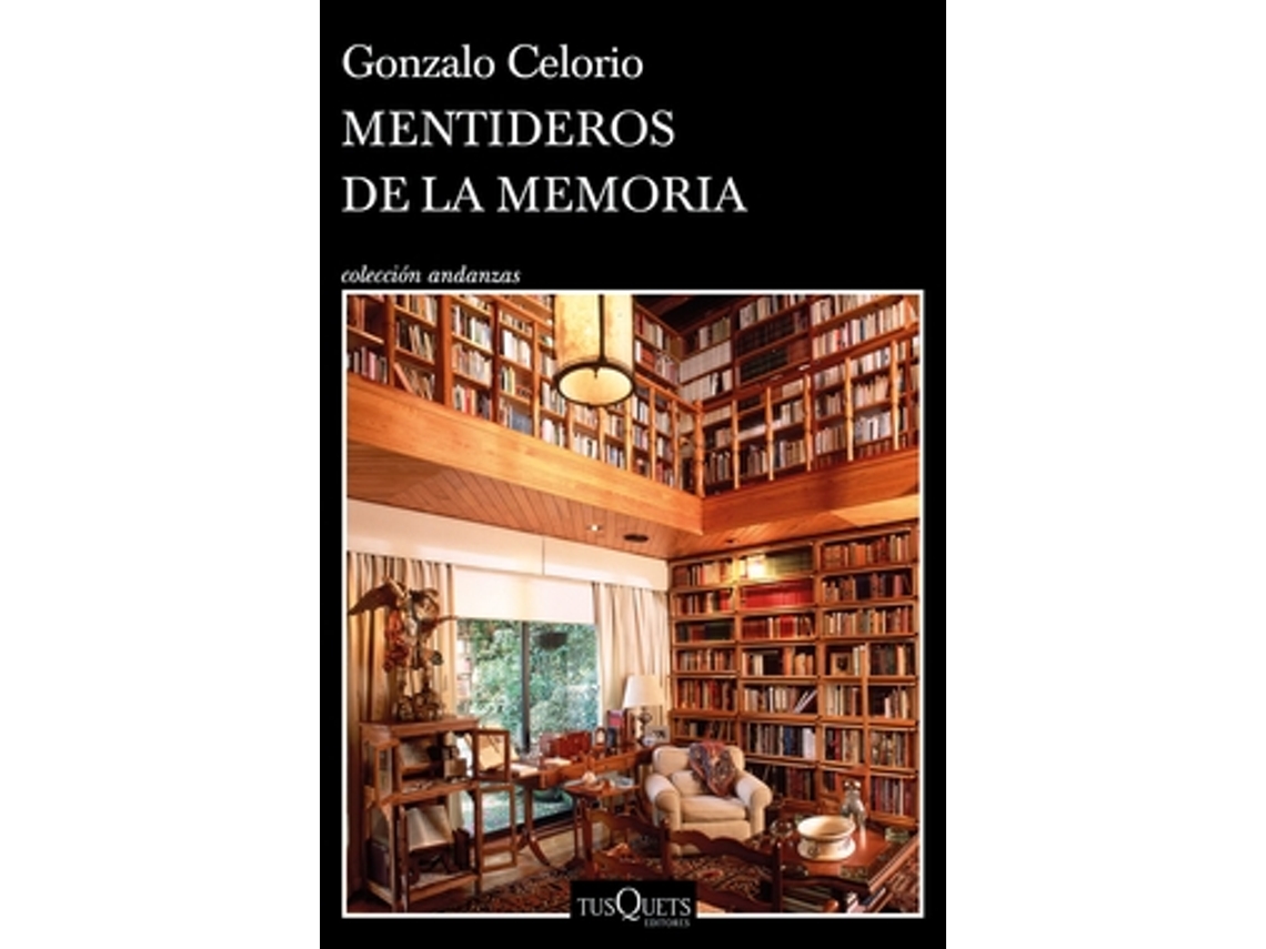 Libro Mentideros De La Memoria de Celorio, Gonzalo (Castellano)