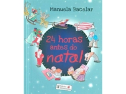 Libro 24 horas antes do natal de Manuela Bacelar (Portugués)