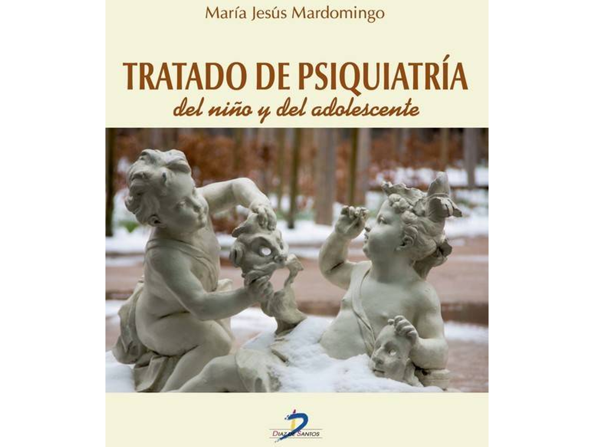 Libro Tratado De Psiquiatría Del Niño Y Del Adolescente de María Jesús Mardomingo Sanz (Español)