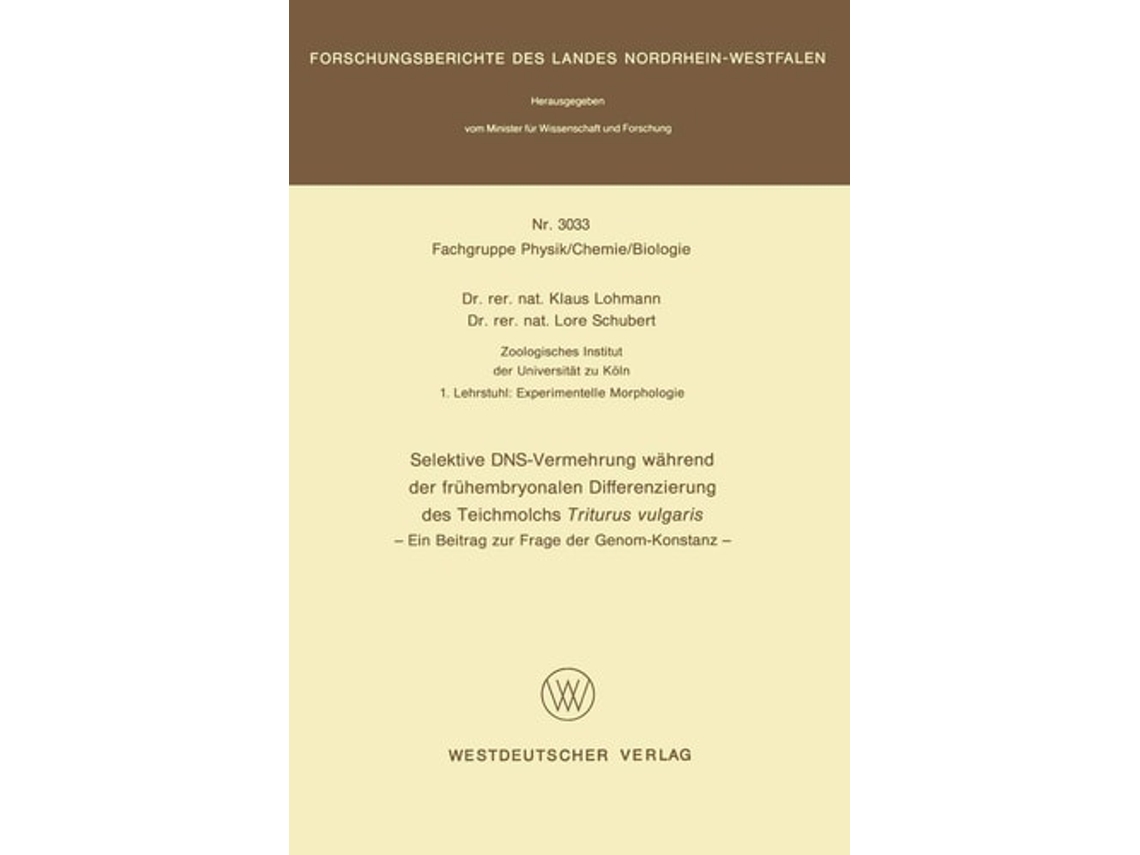 Libro Selektive Dns-vermehrung Wahrend Der Fruhembryonalen Differenzierung Des Teichmolchs Triturus Vulgaris De Klaus Lohmann (alemán)