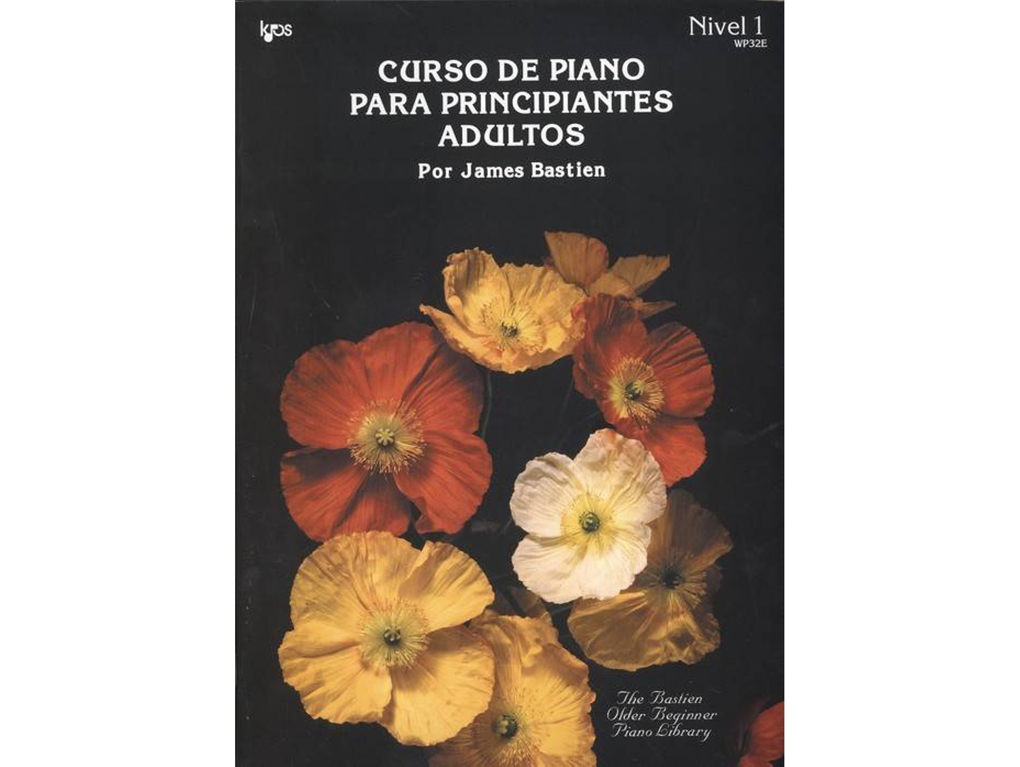 Libro Curso De Piano Para Principiantes Adultos de James Bastien (Español)