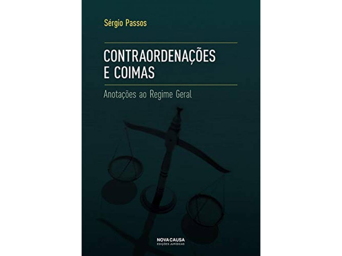 Libro Contraordenações E Coimas: Anotações Ao Regime Geral de Sergio Passos (Portugués)