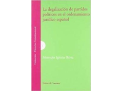 Libro La Ilegalización De Los Partidos Políticos En El Ordenamiento Jurídico Español de Mercedes Iglesias Bárez (Español)
