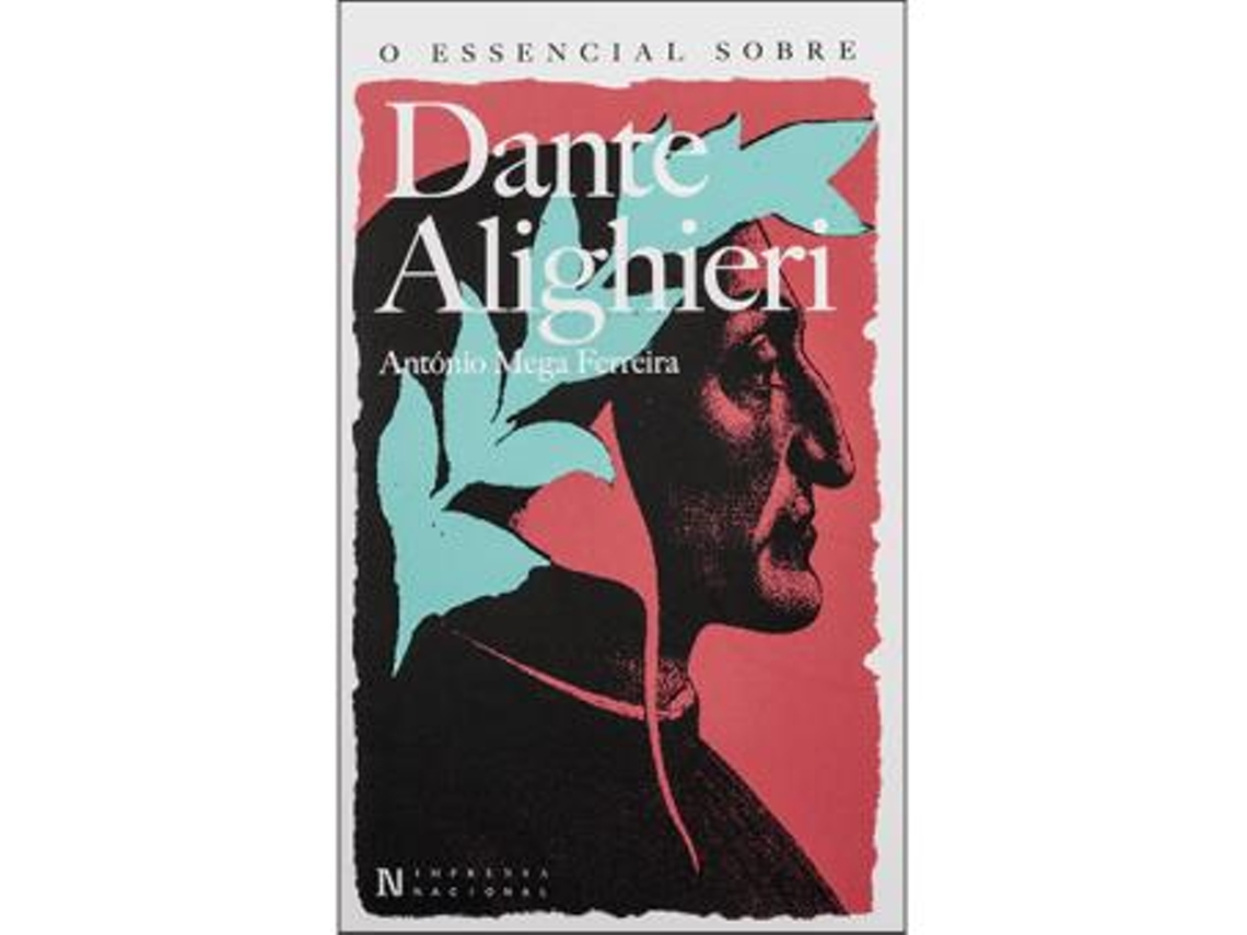 Libro O Essencial Sobre Dante Alighieri de António Mega Ferreira (Portugués)
