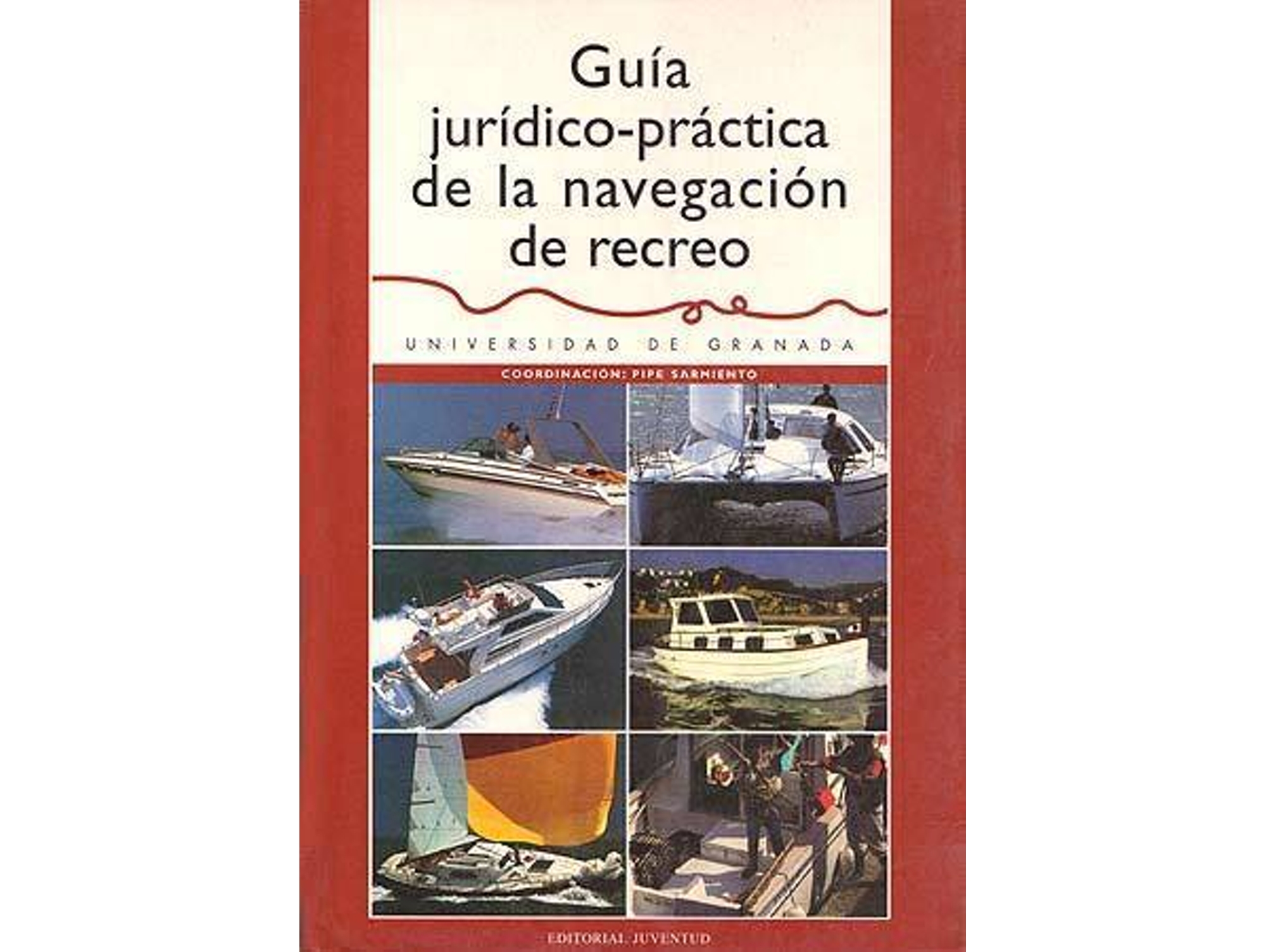 Libro Guia Juridicopractica De La Navagacion De Recreo de Lorenzo Sarmiento (Español)