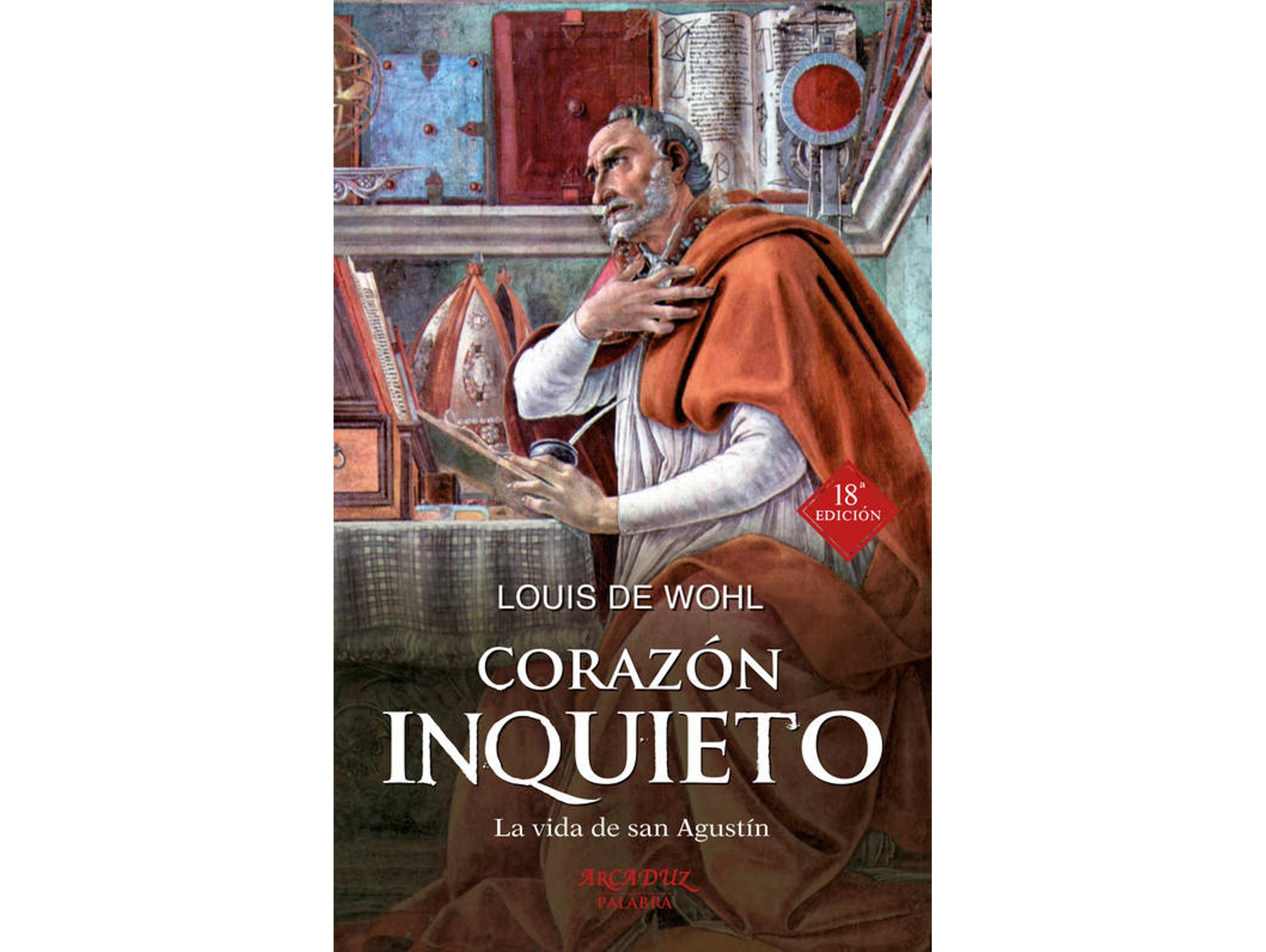 Libro Corazon Inquieto de Louis de Wohl (Español)