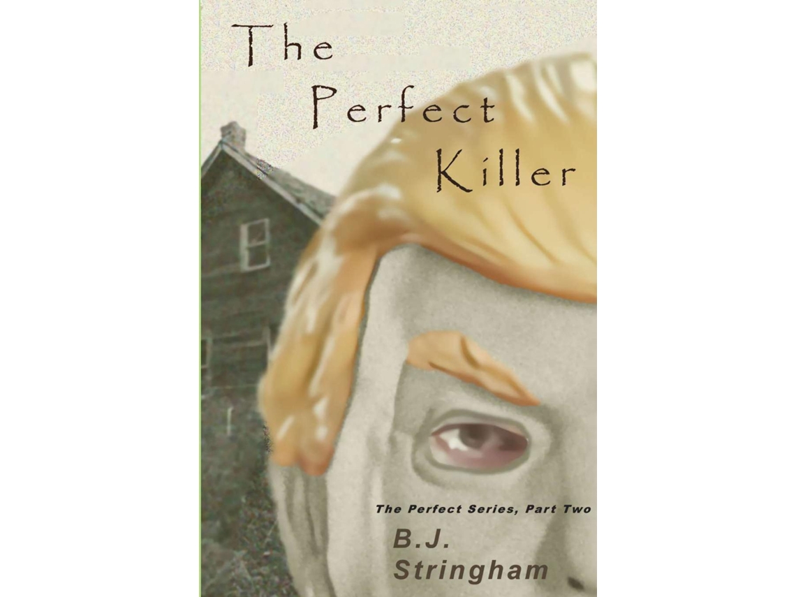 Libro The Perfect Killer The Perfect Series, Part Two de BJ Stringham (Inglés)