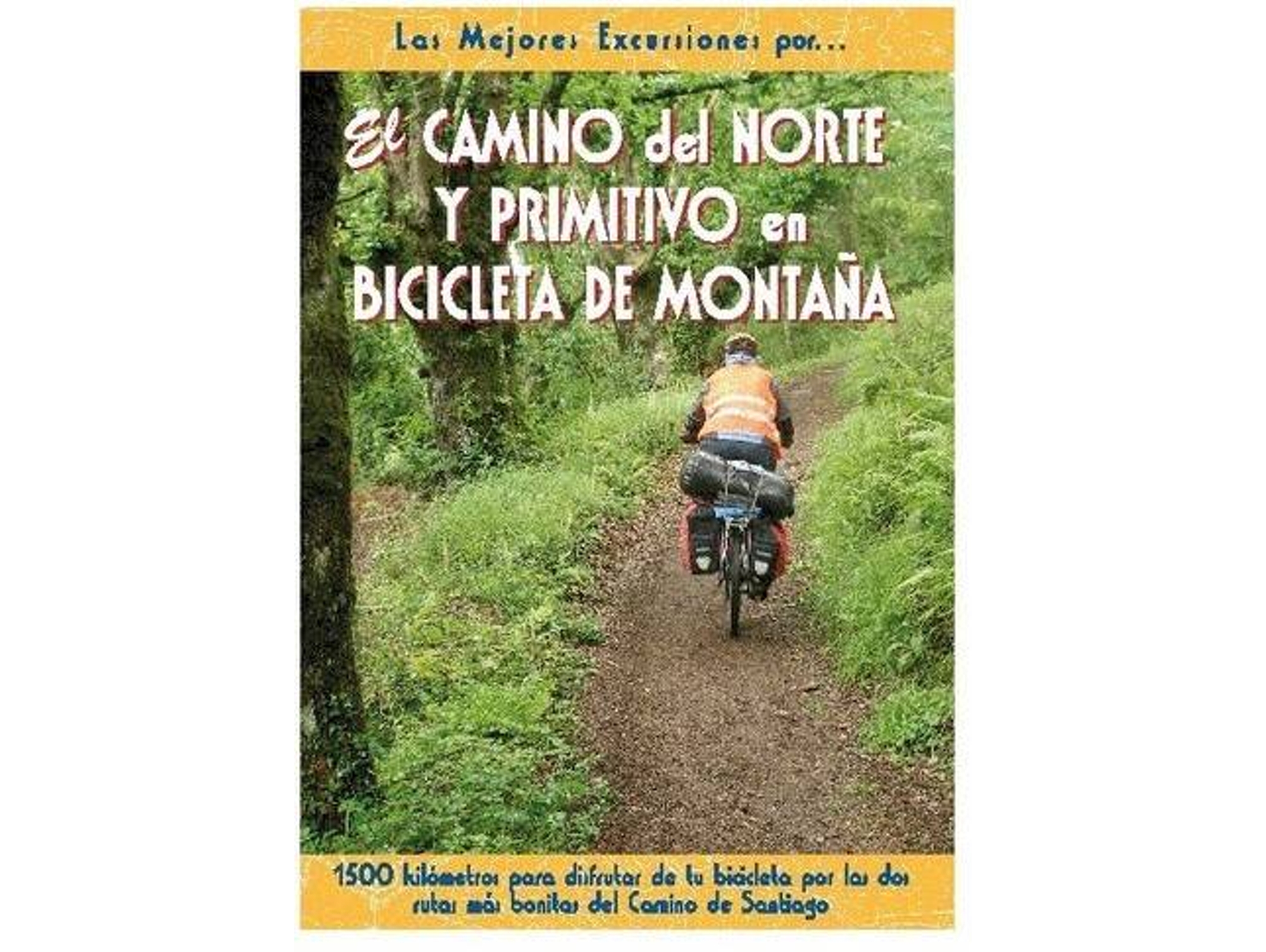 Libro El Camino Del Norte Y Primitivo En Bicicleta De Montaña (Español)