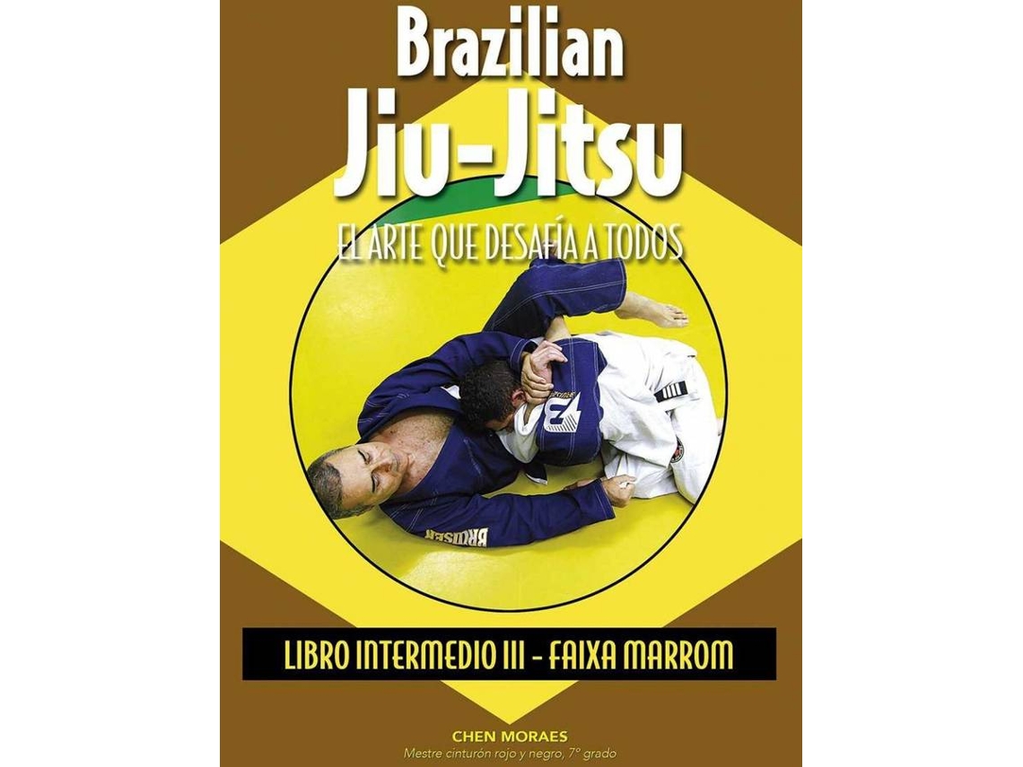 Libro Brazilian Jiu-JitsuArte Que Desafia A Todos de Chen Moraes (Español)
