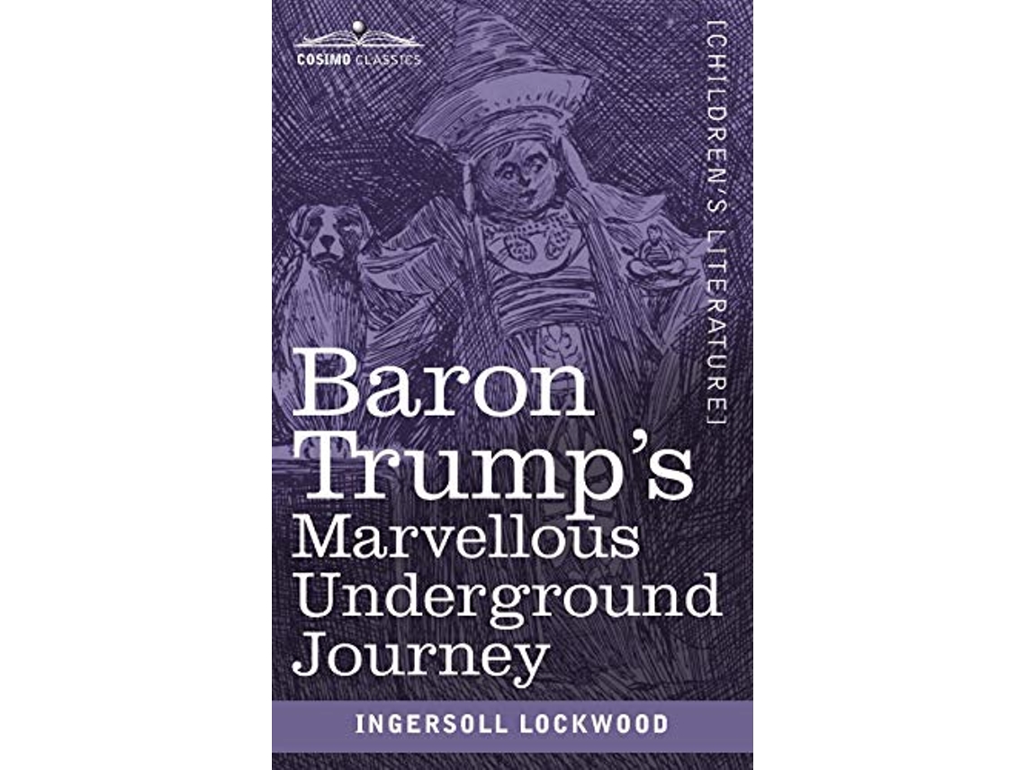 Libro Baron Trumps Marvellous Underground Journey de Ingersoll Lockwood (Inglés)