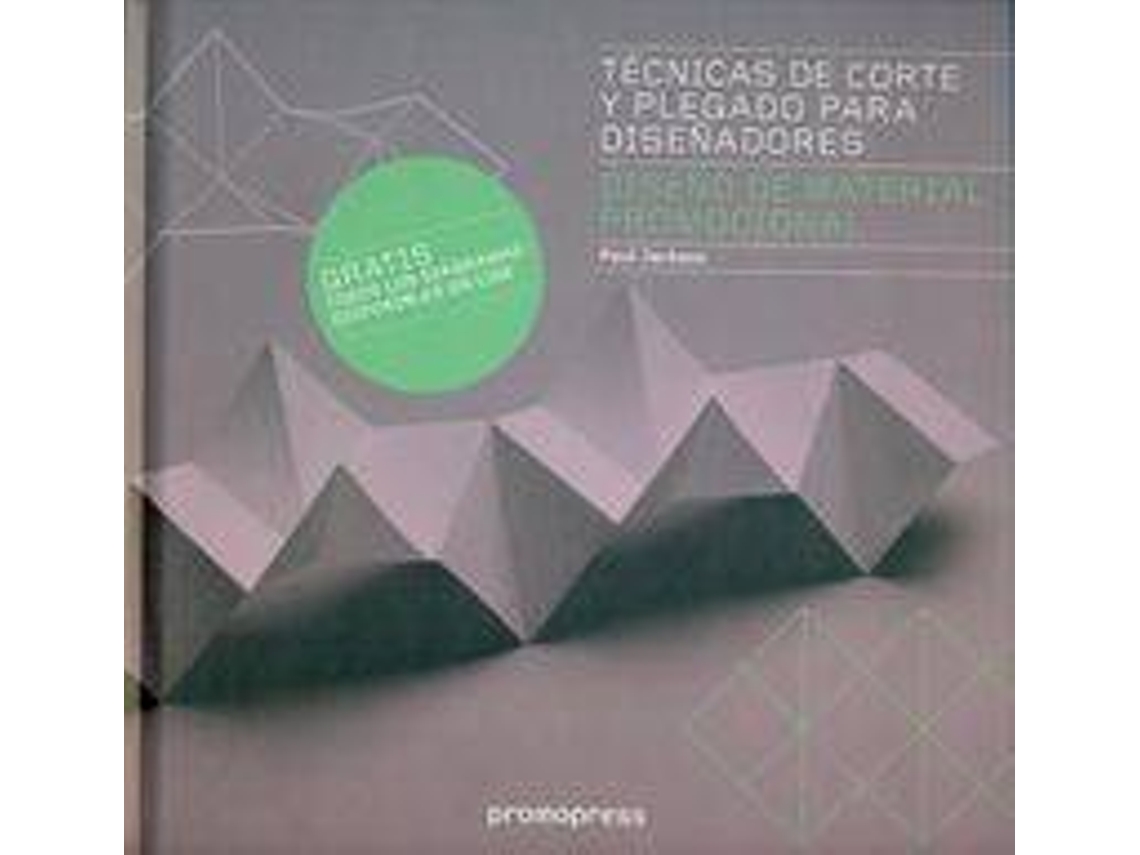 Libro Técnicas De Corte Y Plegado Para Diseñadores de Paul Jackson (Español)