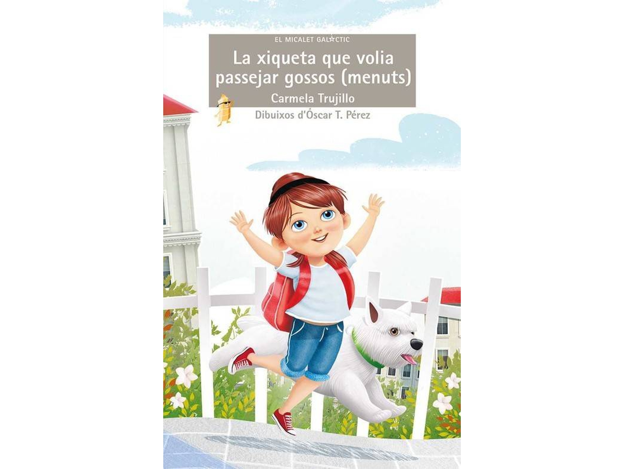 Libro Xiqueta Que Volia Passejar Gossos
