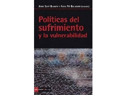 Libro Políticas Del Sufrimiento Y La Vulnerabilidad de Jordi Solé Blanch (Español)