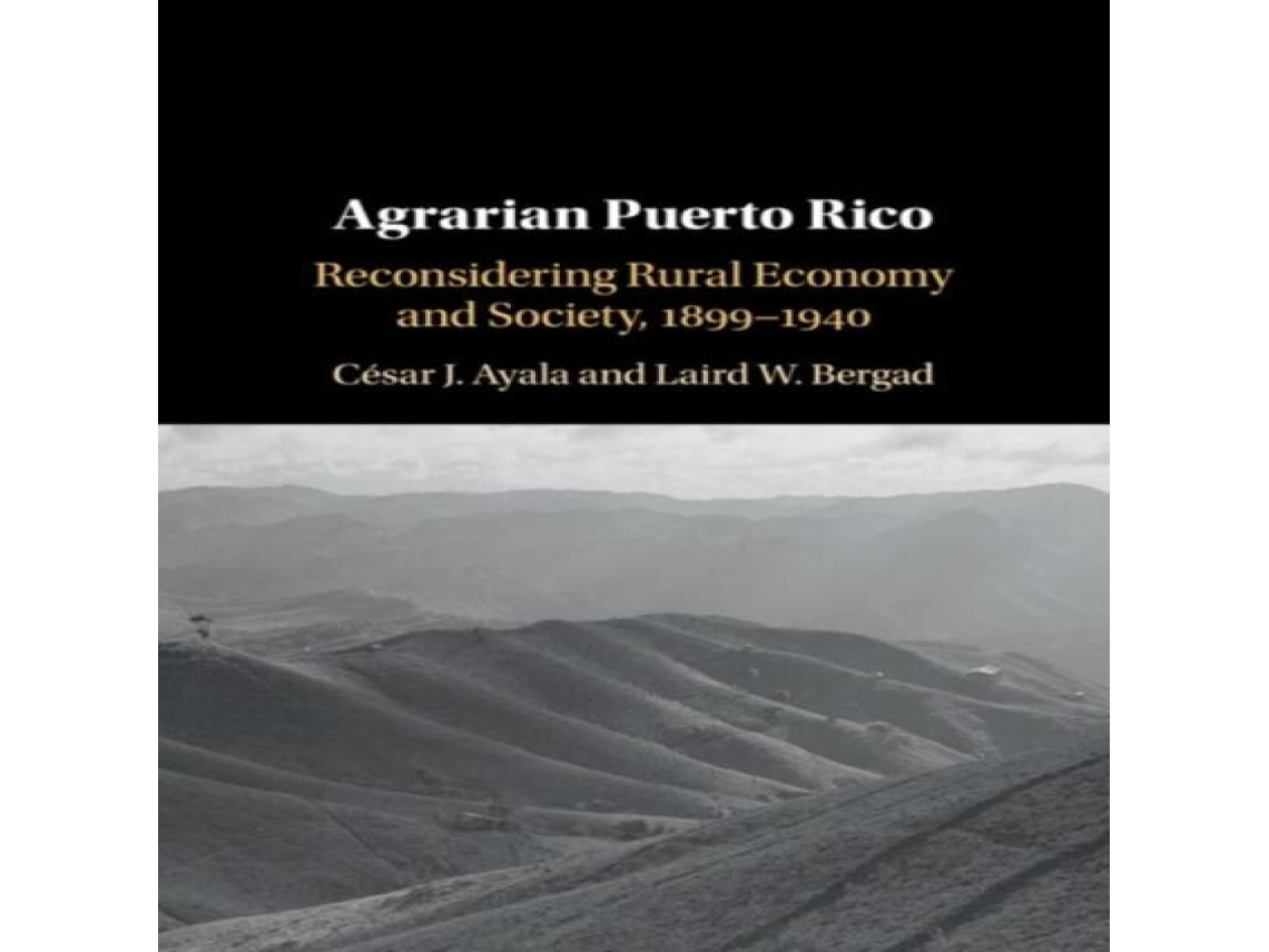Libro Agrarian Puerto Rico de César J Ayala (Inglés)