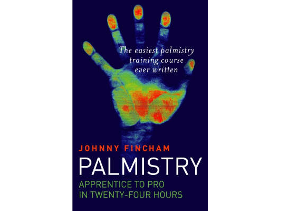 Libro Palmistry From Apprentice to Pro in 24 Hours - The Easiest Palmistry Course Ever Written de Johnny Fincham (Inglés)